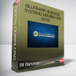 Bill Bartmann – Billionaire Business Systems Member Site (2012)