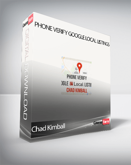 Chad Kimball – Phone Verify Google Local Listings