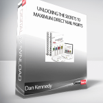 Dan Kennedy – Unlocking the Secrets to Maximum Direct Mail Profits