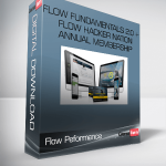 Flow Peformance – Flow Fundamentals 2.0 + Flow Hacker Nation Annual Membership