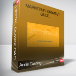 Annie Cushing – Marketing Strategy Guide