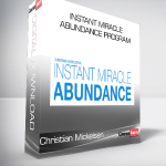 Christian Mickelsen – Instant Miracle Abundance Program