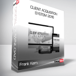 Frank Kern – Client Acquisition System 2016