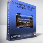 Commercial Quick Start Intensive : 2 Pay – EARLY BIRD