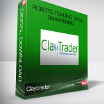 ClayTrader - Robotic Trading Skill Sharpening