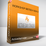 Activedaytrader – Workshop Biotech Now 2