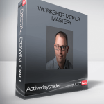 Activedaytrader – Workshop Metals Mastery