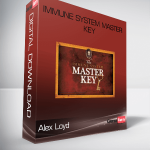 Alex Loyd – Immune System Master Key