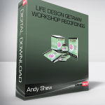 Andy Shaw – Life Design Getaway Workshop Recordings