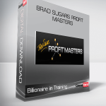 Brad Sugars Profit Masters [Billionaire in Training]