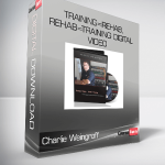 Charlie Weingroff – Training=Rehab, Rehab=Training Digital Video