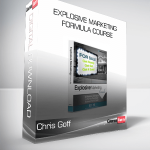 Chris Goff – Explosive Marketing Formula Course