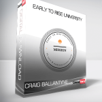 Craig Ballantyne – Early To Rise University