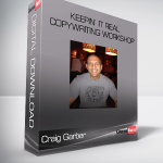 Craig Garber – Keepin’ It Real Copywriting Workshop