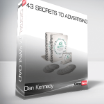 Dan Kennedy – 43 Secrets To Advertising