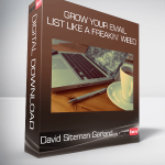 David Siteman Garland – Grow Your Email List Like A Freakin’ Weed