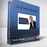 Davis Snyder – Lie to me if you dare