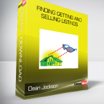 Dean Jackson – Finding Getting and Selling Listings