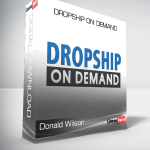 Donald Wilson – Dropship on Demand