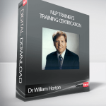 Dr William Horton – NLP Trainer’s Training Certification