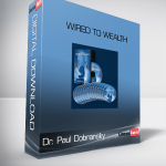 Dr. Paul Dobransky – Wired to Wealth