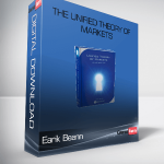 Earik Beann – The Unified Theory of Markets