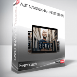 Evercoach – Ajit Nawalkha – First Serve