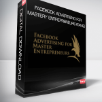 Facebook Advertising For mastery Entrepreneurs (FAME)