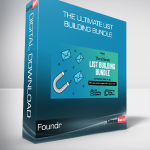 Foundr – The Ultimate List Building Bundle