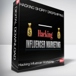 Hacking Influencer Marketing – Hacking Shopify Dropshipping