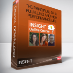 INSIGHT – The Principles of a Fulfilling and High-Performance Life