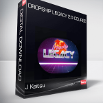 J Keitsu – Dropship Legacy 2.0 Course