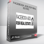 JR Rivas – Facebook Ads For Real Estate