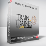 Jack Canfield – Train to Trainer Online