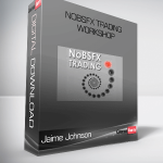 Jaime Johnson – NoBSFX Trading Workshop