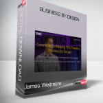 James Wedmore – Business by Design