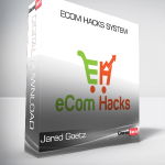 Jared Goetz – eCom Hacks System