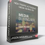 Jason McClain (High Traffic Academy) – Media Buying ROI