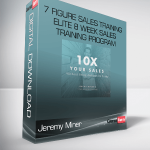 Jeremy Miner – 7 Figure Sales Training – Elite 8 Week Sales Training Program