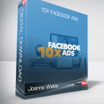 Joanna Wiebe 10x Facebook Ads