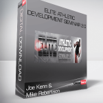 Joe Kenn and Mike Robertson – Elite Athletic Development Seminar 2.0