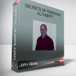 John Alanis – Secrets of Personal Authority