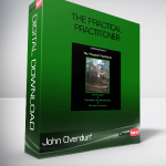 John Overdurf – The Practical Practitioner