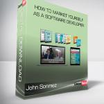 John Sonmez – How to Market Yourself as a Software Developer