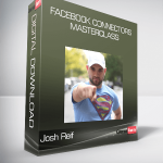 Josh Reif – Facebook Connectors Masterclass