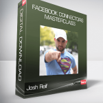 Josh Reif – Facebook Connectors Masterclass