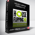 Justin Williams – House Flipping Formula 4.0