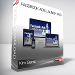 Kim Garst – Facebook Ads Launch Pad