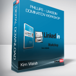 Kim Walsh – Phillips – LinkedIn Domination Workshop