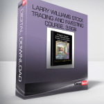 Larry Williams Stock Trading and Investing Course, 3.8GB